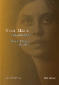 Vallaslaps. Eevi Altma abielu