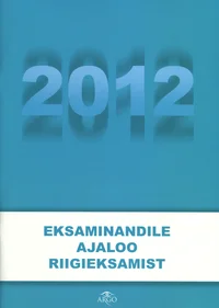 Eksaminandile ajaloo riigieksamist 2012