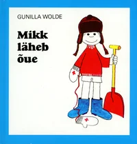 Mikk läheb õue