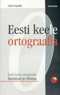 Eesti keele ortograafia harjutuste ja võtmega