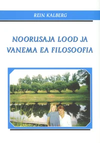 Noorusaja lood ja vanema ea filosoofia