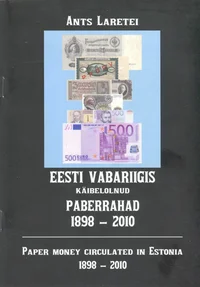 Eesti Vabariigis käibelolnud paberrahad 1898-2010