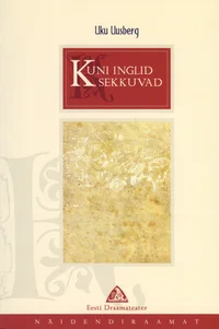 Kuni inglid sekkuvad