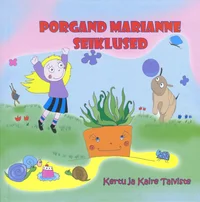 Porgand Marianne seiklused