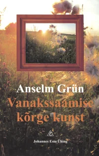 Vanakssaamise kõrge kunst