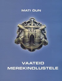 Vaateid merekindlustele Tallinna lähiümbruses