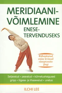 Meridiaanivõimlemine enesetervenduseks