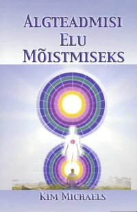 Algteadmisi elu mõistmiseks