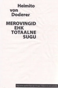 Merovingid, ehk, Totaalne sugu