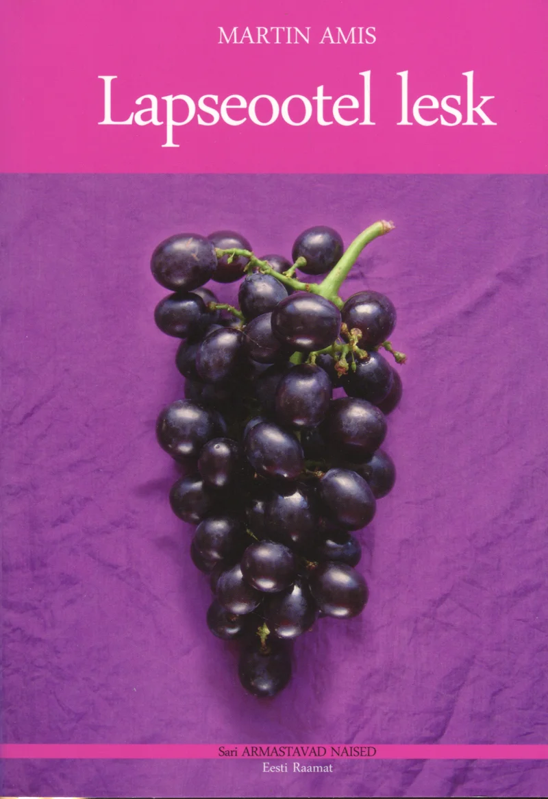 Lapseootel lesk - Martin Amis (Eesti Raamat, 2012). Lihtsal roosakaslilal taustal asetseb üksik tumesinine viinamarjakobar, mille marjad peegeldavad kerget läiget.