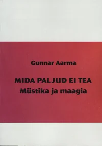 Mida enamus inimesi ei tea