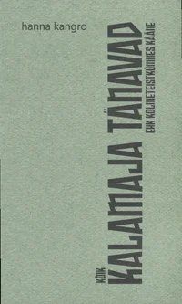 Kolmeteistkümnes kääne ehk kõik Kalamaja tänavad