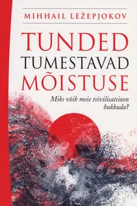 Tunded tumestavad mõistuse