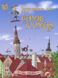 Legenden om gamle Toomas. Vana Toomase legend