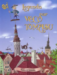 Leģenda par Veco Tōmasu. Vana Toomase legend