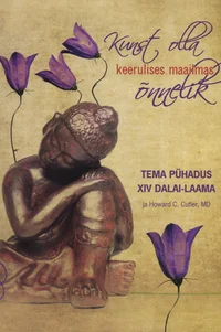 Kunst olla keerulises maailmas õnnelik