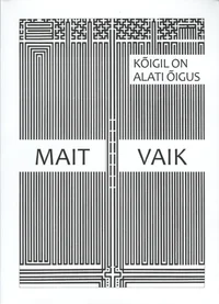 Kõigil on alati õigus