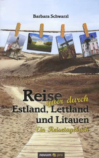 Reise quer durch Estland, Lettland und Litauen