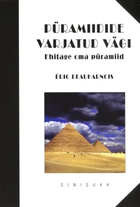 Püramiidide varjatud vägi
