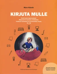 Kirjuta mulle. Eesti keele õppematerjal. A1, A2
