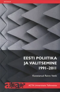 Eesti poliitika ja valitsemine 1991-2011