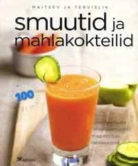 Smuutid ja mahlakokteilid
