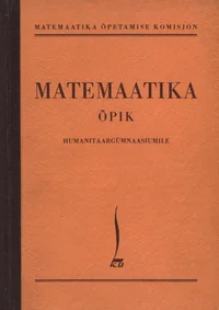 Matemaatika õpik humanitaargümnaasiumile
