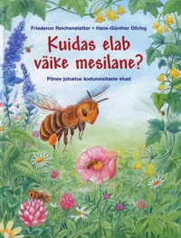 Kuidas elab väike mesilane?