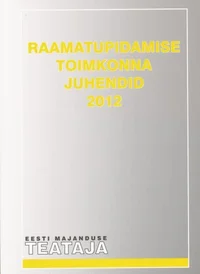 Raamatupidamise Toimkonna juhendid 2012