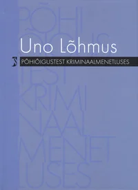 Põhiõigustest kriminaalmenetluses
