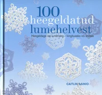 100 heegeldatud lumehelvest