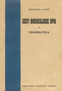 Eesti õigekeelsuse õpik ja grammatika