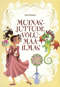 Muinasjuttude võlumaailmas