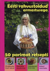 Eesti rahvustoidud armastusega