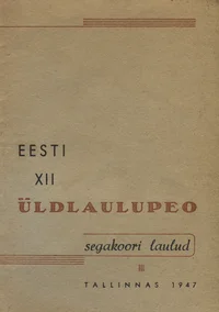 Eesti XII üldlaulupeo segakoori laulud