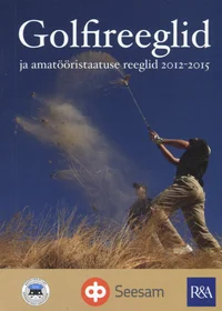 Golfireeglid ja amatööristaatuse reeglid 2012-2015