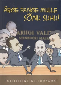 Ärge pange mulle sõnu suhu!