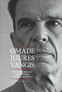 Omade juures vangis