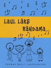 Laul läks rändama