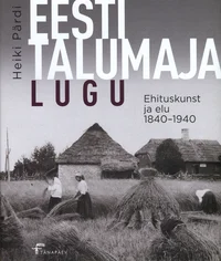 Eesti talumaja lugu