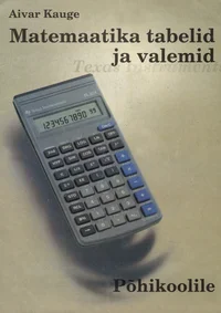 Matemaatika tabelid ja valemid põhikoolile