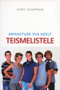Armastuse viis keelt teismelisele