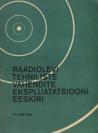 Raadiolevi tehniliste vahendite ekspluatatsiooni eeskiri