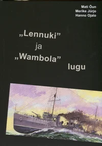 «Lennuki» ja «Wambola» lugu