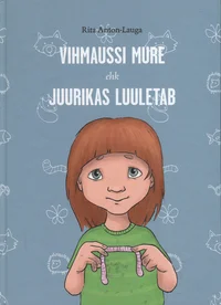 Vihmaussi mure ehk Juurikas luuletab