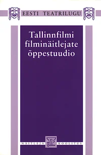 Tallinfilmi filminäitlejate õppestuudio