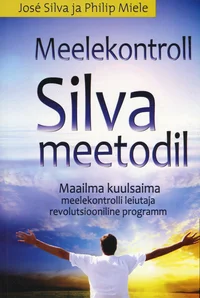 Meelekontroll Silva meetodil