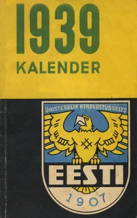 Ühistegelik kindlustusselts «Eesti» kalender 1939