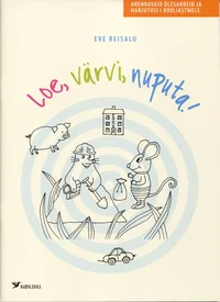 Loe, värvi, nuputa!