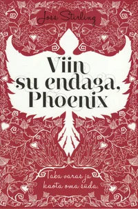 Viin Su endaga, Phoenix